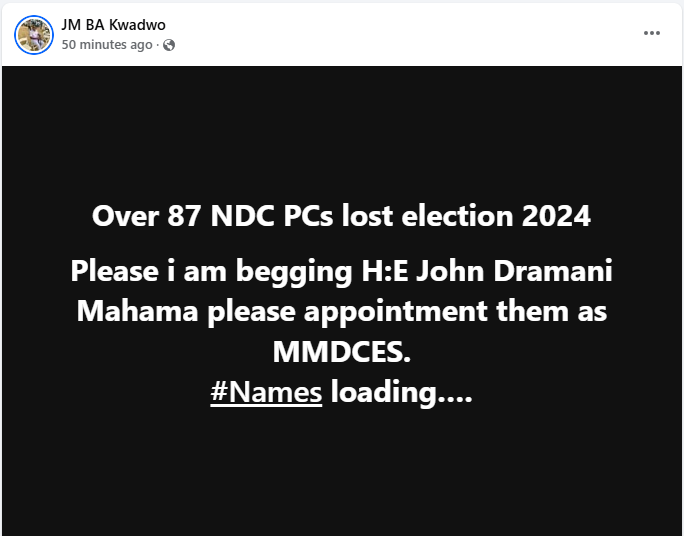 Call for Appointment: JM BA Kwadwo Appeals to President Mahama to Consider Defeated NDC PCs as MMDCEs 2 Obuaba